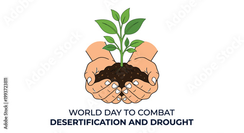 Hands nurturing a sapling world day to combat desertification and drought