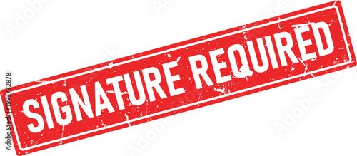 A bright red rectangular ink rubber stamp impression clearly showing the text SIGNATURE REQUIRED in a grunge style