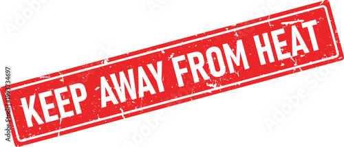A vivid red rectangular distressed rubber stamp impression clearly stating KEEP AWAY FROM HEAT in capital letters