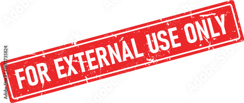 Vibrant red rectangular rubber stamp impression prominently featuring the phrase FOR EXTERNAL USE ONLY with a distressed grunge texture