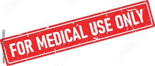 Vibrant red rectangular rubber stamp impression prominently featuring the phrase FOR MEDICAL USE ONLY with a distressed grunge texture