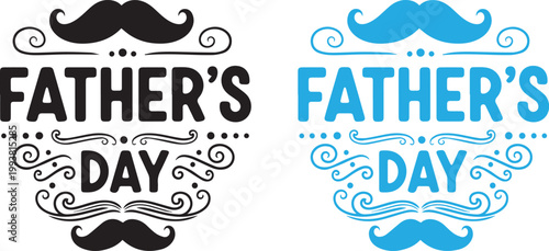 Father's day typography with mustaches a colorful and bold celebration design