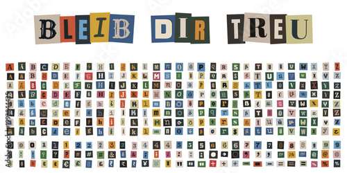 Bleib dir treu Spruch aus bunten Zeitungsausschnitten im Erpresserbrief Stil mit Alphabet und Zahlen