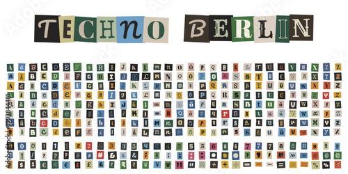 Berliner Techno Clubkultur Schriftzug, Erpresserbrief Alphabet aus Zeitungsausschnitten, DIY Collage