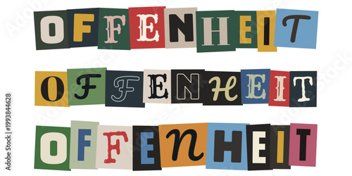 Offenheit Schriftzug im Erpresserbrief Stil, Konzept fuer Transparenz und Ehrlichkeit