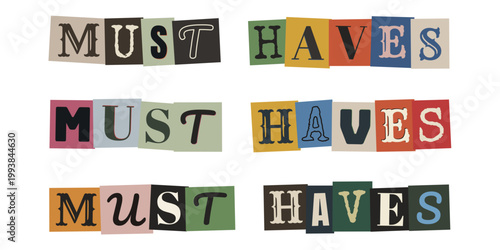 Must Haves Schriftzug im Ransom Note Stil, Erpresserbrief Optik fuer Trendprodukte und Shopping