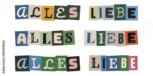 Alles Liebe Schriftzug im Erpresserbrief Stil, bunte ausgeschnittene Buchstaben, Collage Design