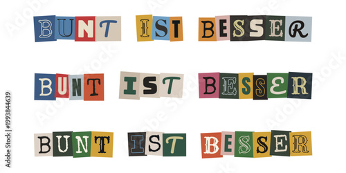 Bunt ist besser Schriftzug im Erpresserbrief Stil, Vielfalt und Inklusion Konzept