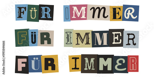 Für Immer Schriftzug im Erpresserbrief Stil für alternative Hochzeit und Punk Rock Liebe Collage