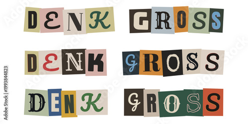 Denk Gross Schriftzug im Erpresserbrief Stil für visionäre Unternehmer und kreative Köpfe