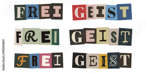 Freigeist Schriftzug im Erpresserbrief Stil, kreatives Design fuer Individualisten und Querdenker