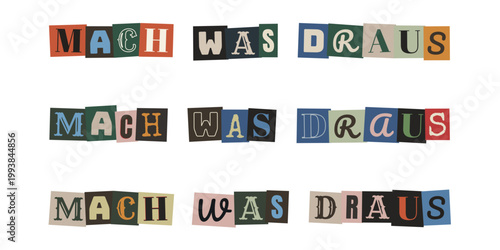 Motivierender Spruch Mach was draus als bunte Collage für Upcycling und Kreativität