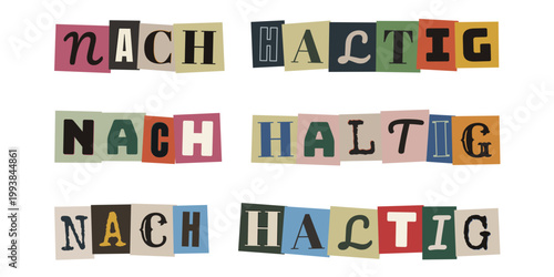 Nachhaltig Schriftzug im Erpresserbrief Stil, Nachhaltigkeit Konzept Collage