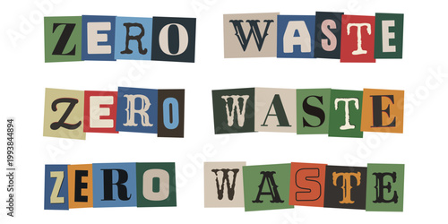 Zero Waste Schriftzug im Erpresserbrief Stil, Upcycling und Nachhaltigkeit Konzept
