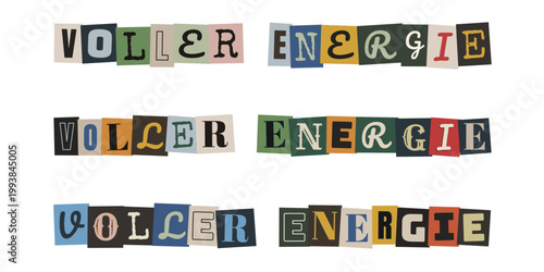 Voller Energie Schriftzug im Erpresserbrief-Stil für Vision Boards und kreative Motivation