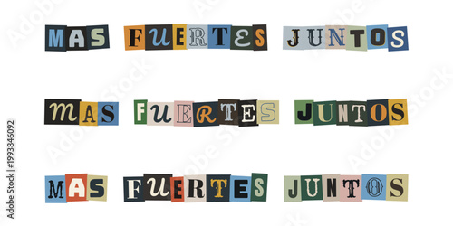 Frase mas fuertes juntos en estilo collage de recortes para activismo social y unidad comunitaria