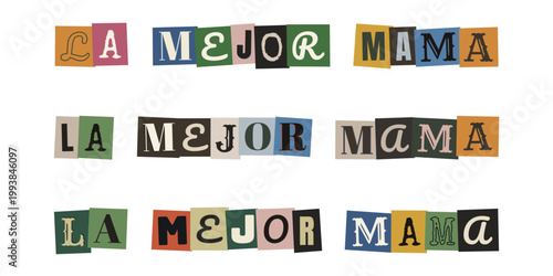 Frase la mejor mama en estilo nota de rescate con letras recortadas de revista