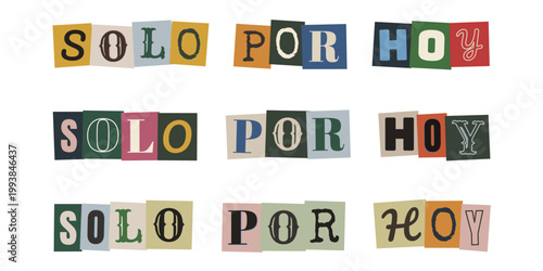 Frase solo por hoy en estilo collage de letras recortadas para recuperacion y salud mental