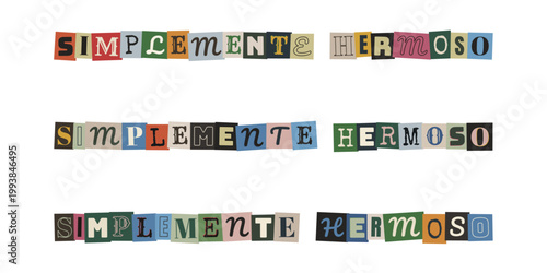 Frase simplemente hermoso en estilo de nota de rescate con letras recortadas