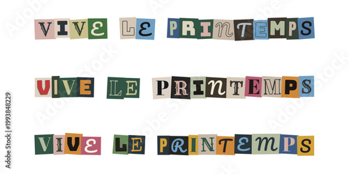 Message Vive le Printemps en lettres découpées style scrapbooking collage vintage pour décoration