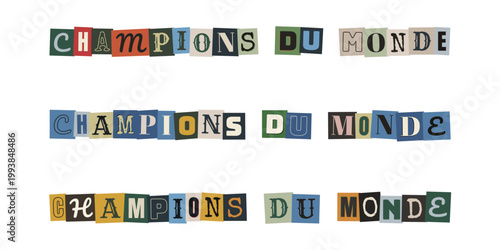 Texte champions du monde style lettre anonyme découpée pour affiche de sport et victoire