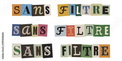 Message sans filtre style lettre anonyme de journal decoupe, concept de verite et de liberte d expression