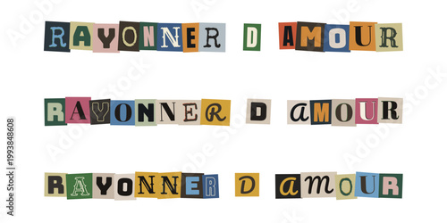 Message Rayonner d'Amour en lettres de magazines découpées pour séance d'art-thérapie