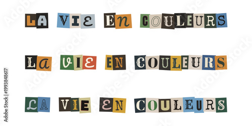 Collage de lettres découpées style magazine, phrase La vie en couleurs pour journal créatif et DIY
