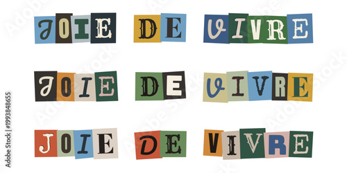 Expression joie de vivre en typographie rétro style collage pour scrapbooking et art thérapie