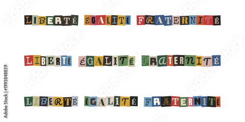 Devise Liberté Égalité Fraternité en style collage de lettres découpées pour activisme et protestation