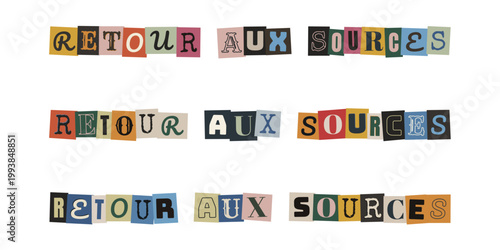 Message retour aux sources en lettres de rancon style collage vintage retro