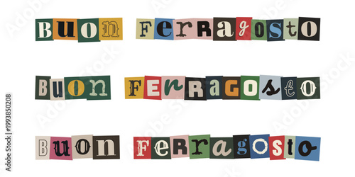 Scritta Buon Ferragosto stile lettera anonima ritagliata da giornale vintage