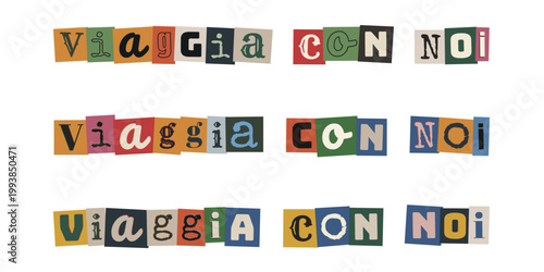 Scritta Viaggia con Noi in stile lettera di riscatto per agenzia viaggi creativa