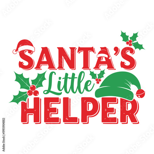 Santa's little helper christmas t-shirt design, vector file.
