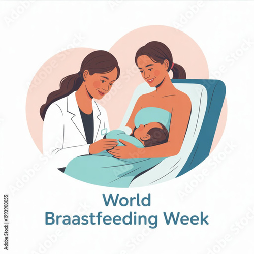A vector graphic illustration of a doctor assisting a new mother with breastfeeding her baby in celebration of World Breastfeeding Week.