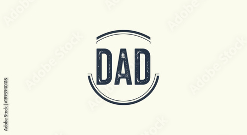 Dad Typographic Emblem - Fatherhood Concept, Vintage Style