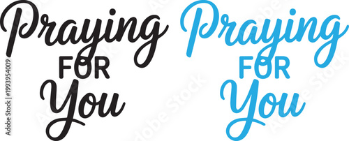 Konstfotografi Praying For You Hand Lettering Typography Vector Illustration in Black and Blue