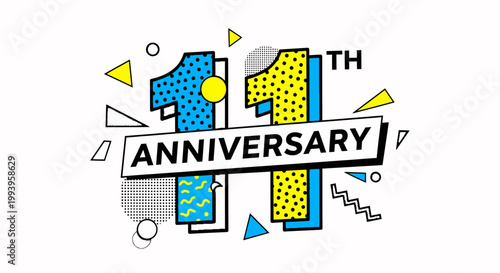 Creative Memphis Style 11th Anniversary Design with Colorful Geometric Shapes and Text on Isolated White Background.