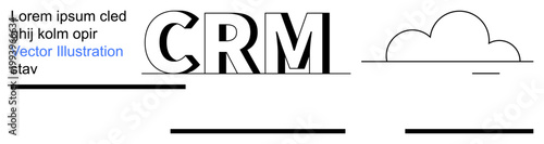 Customer management, cloud solutions, business operations, workflow optimization, digital strategy, technology. CRM text with cloud and minimalist design elements. Customer management and cloud