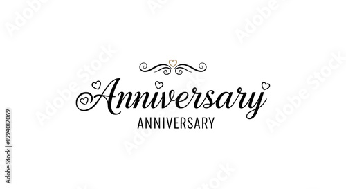 Elegant Anniversary text with decorative elements and hearts, celebrating a special occasion.