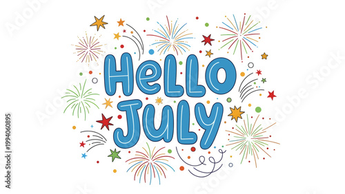 Hello July hand drawn lettering with festive firework decorations.