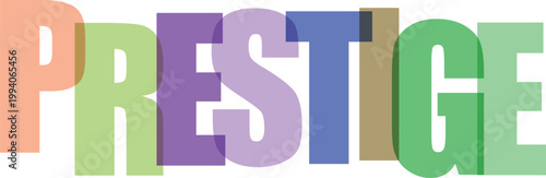 Prestige word typography with colorful overlapping transparent letters on white background