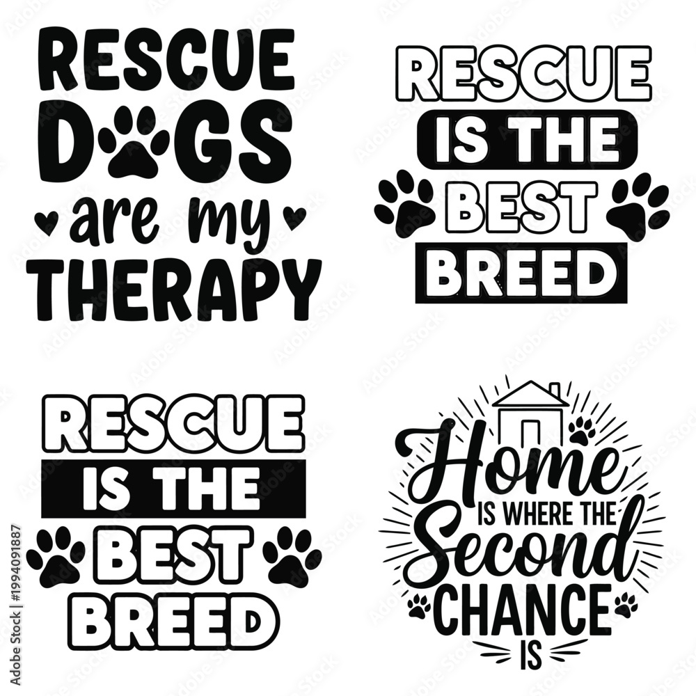 Obraz premium Set of dog rescue and adoption typography designs with inspirational quotes for pet lovers