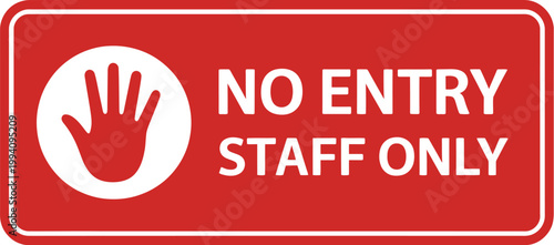 Cuadro en lienzo Staff only no entry sign, prohibited access label sticker poster template design for workplace safety and restricted area warning illustration