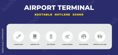 outline airport terminal icons set - plane flying, airport atm, hot coffee. editable vector for web and mobile ui