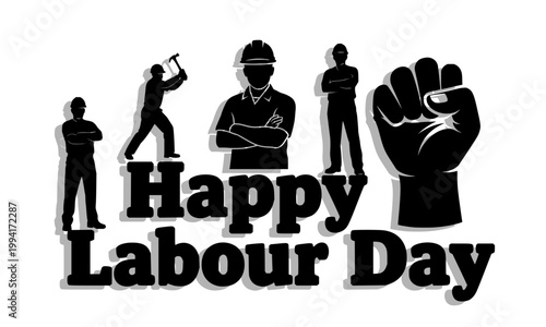 Happy Labour Day illustration with bold black silhouettes of diverse construction workers and a powerful raised fist, perfect for Workers Day greetings, social media posts, posters, and labor day 