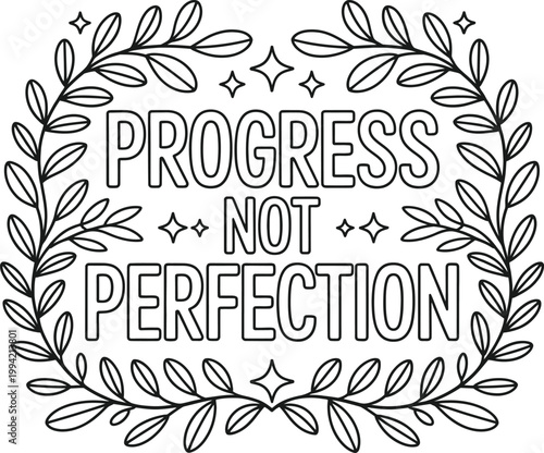 Progress not perfection quote in a hand-drawn leaf wreath frame
