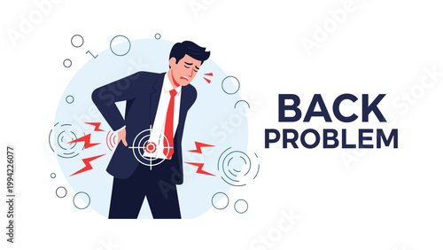 Businessman holds his lower back in pain, with text "BACK PROBLEM", highlighting common office ailments, chronic pain, and health issues.