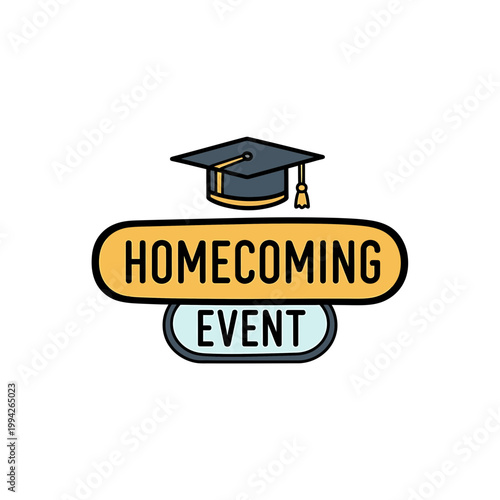 Homecoming event badge with graduation cap vector illustration