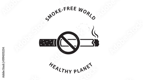 No Smoking Sign with Smoke-Free World and Healthy Planet Message.